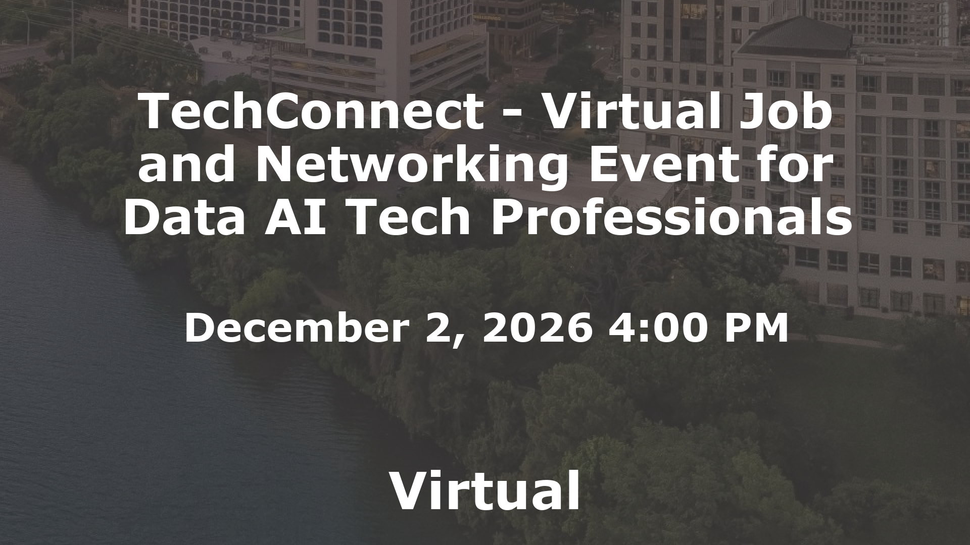 TechConnect - Virtual Job and Networking Event for Data AI Tech Professionals event image